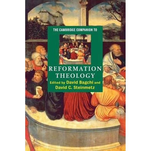 Cambridge Companion to Reformation Theology