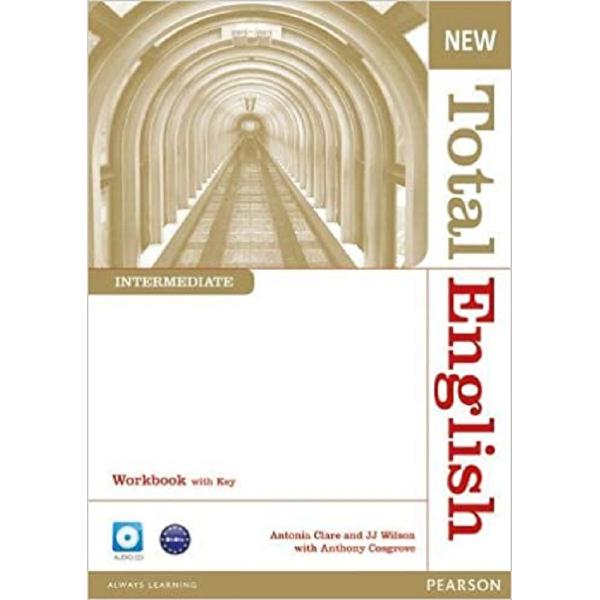 New Total English Intermediate Workbook with Key - Anthony Cosgrove, Antonia Clare, J. J. Wilson