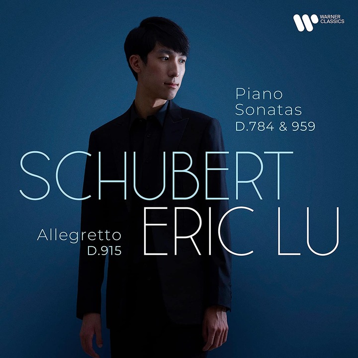 Eric Lu - Schubert: Piano sonatas D. 784 & 959, Allegretto D. 915