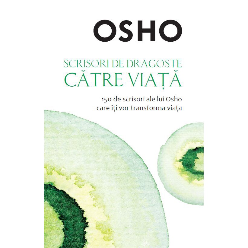 Osho. Scrisori De Dragoste Catre Viata