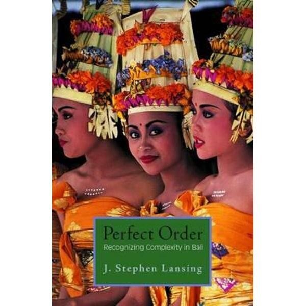 Perfect Order: Recognizing Complexity in Bali