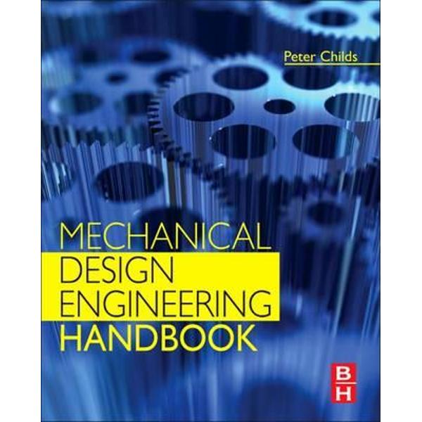 Mechanical Design Engineering Handbook - eMAG.ro