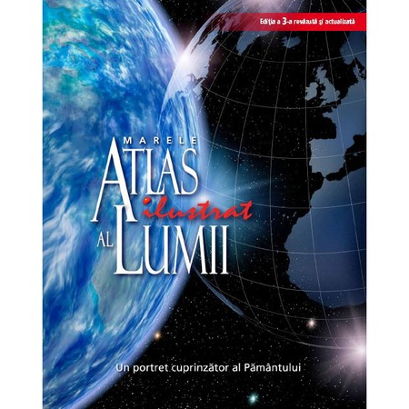 Marele Atlas Ilustrat Al Lumii Emag Ro