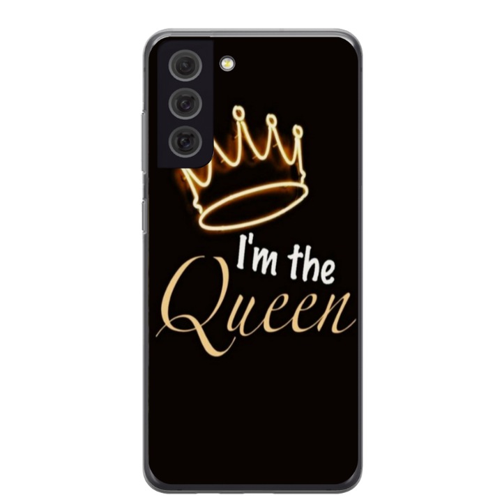 Husa personalizata pentru Samsung Galaxy S21 FE, model I'm the Queen, S1D1M0101, TSS