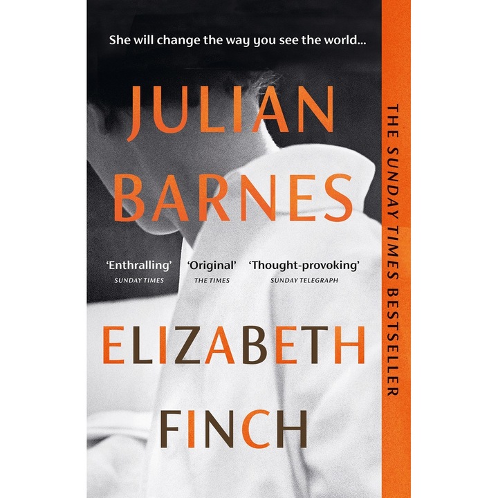 Elizabeth Finch - Julian Barnes, editia 2023