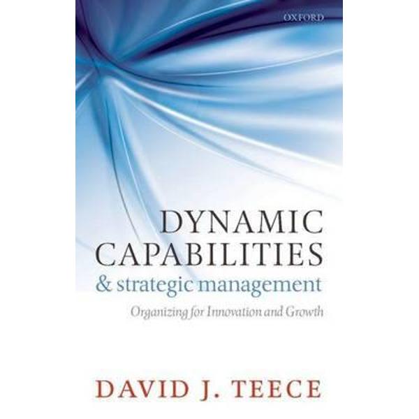 Dynamic Capabilities and Strategic Management