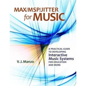 Max/MSP/Jitter for Music Max/MSP/Jitter for Music