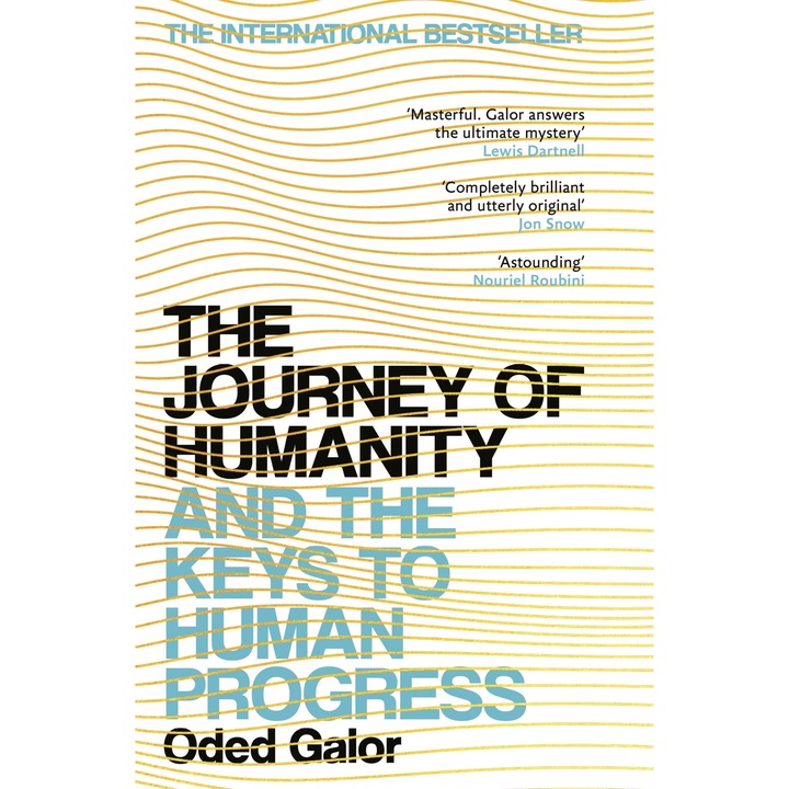 The Journey of Humanity And the Keys to Human Progress - Oded Galor