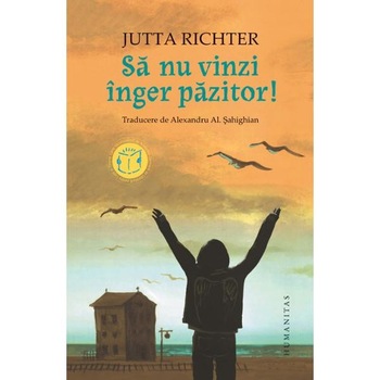 Sa nu vinzi inger pazitor! - Jutta Richter Sa nu vinzi inger pazitor! - Jutta Richter