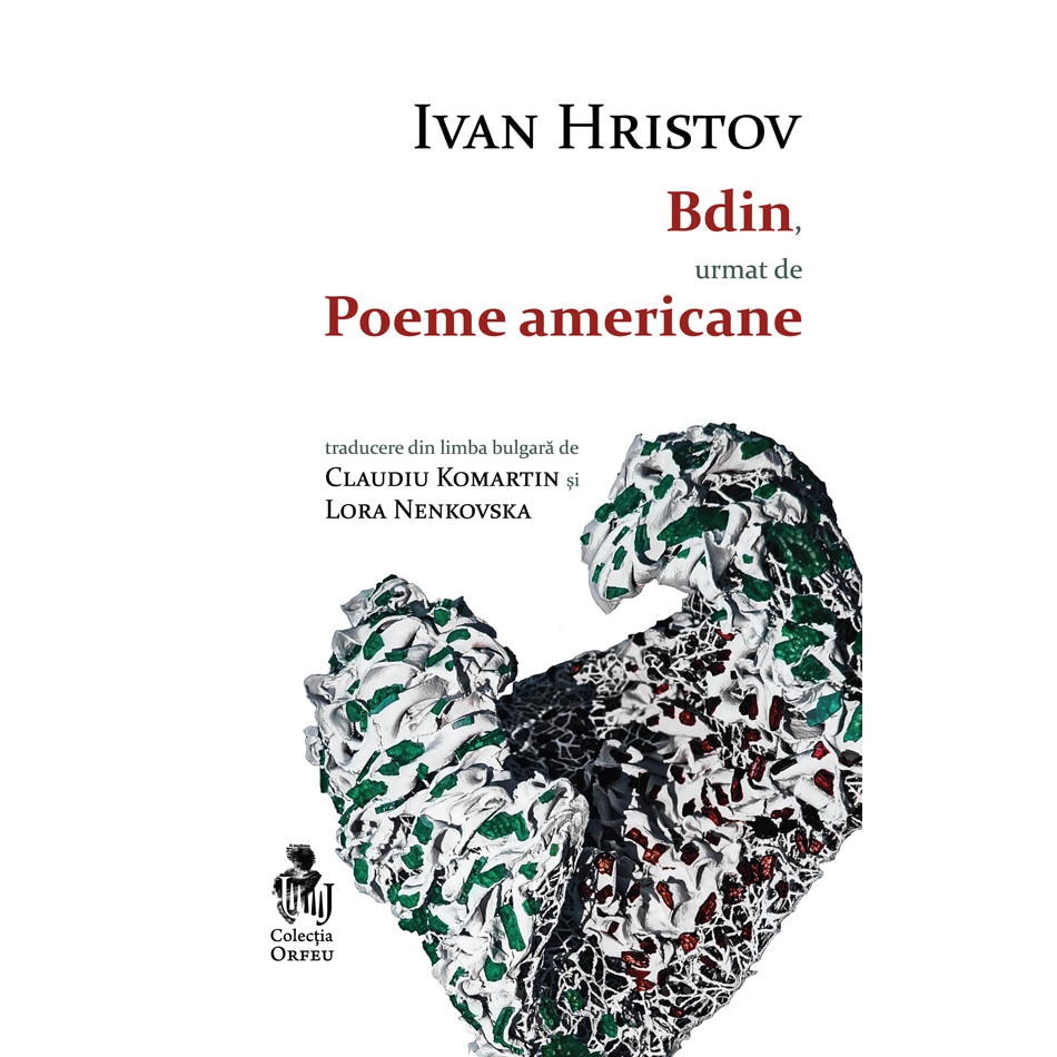 Bdin, urmat de Poeme americane - Ivan Hristov