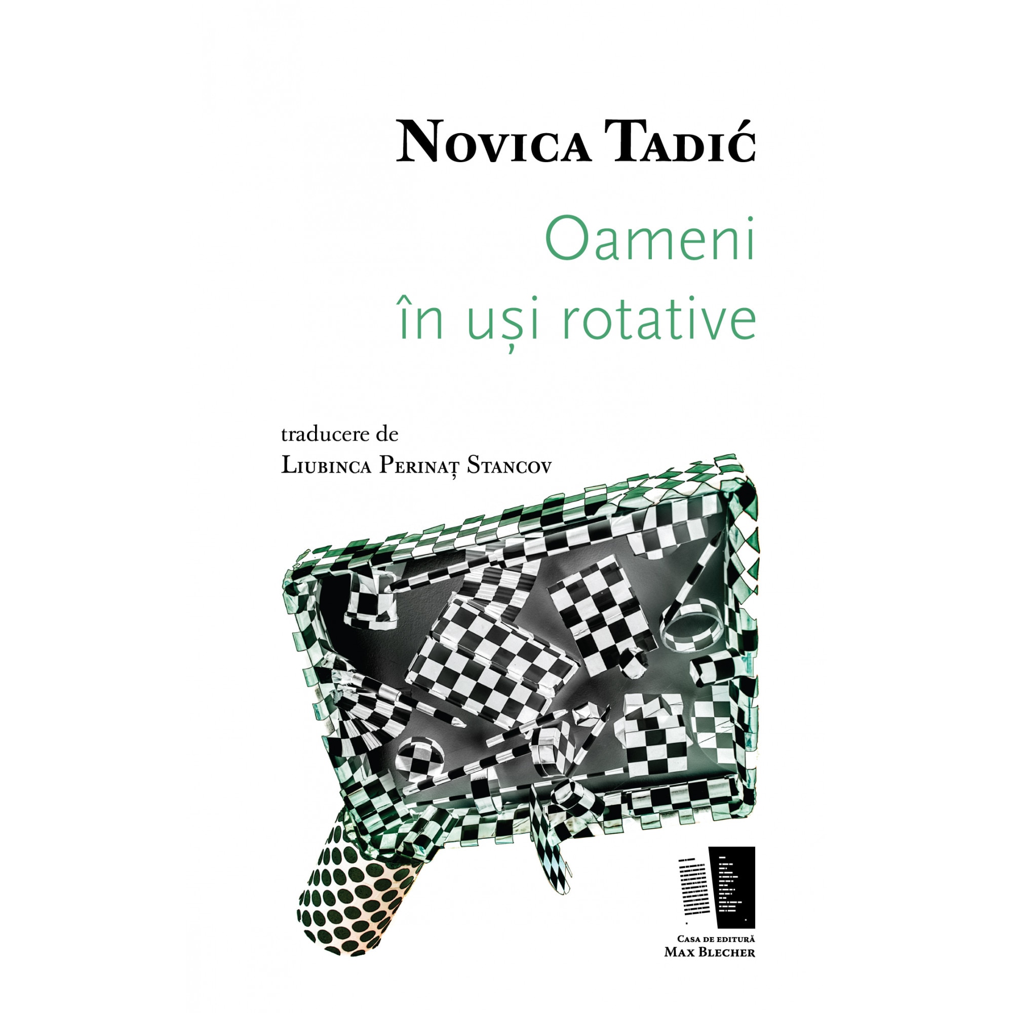 Oameni in usi rotative - Novica Tadic