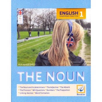 English Grammar Practice 1 - The Noun - Ana-Maria Ghioc English Grammar Practice 1 - The Noun - Ana-Maria Ghioc