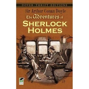 The Adventures of Sherlock Holmes - Sir Arthur Conan Doyle The Adventures of Sherlock Holmes - Sir Arthur Conan Doyle