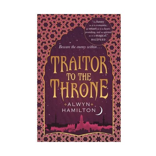 Traitor to the Throne - Alwyn Hamilton