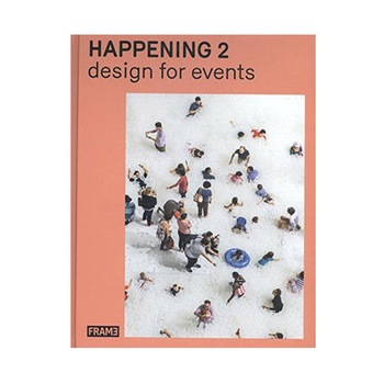 Happening 2 - Design for Events - Jeanne Tan,Ana Martins Happening 2 - Design for Events - Jeanne Tan,Ana Martins