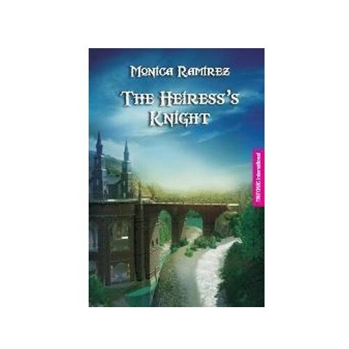 The heiress's knight - Monica Ramirez