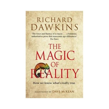 The Magic of Reality: How we know what's really true - Richard Dawkins The Magic of Reality: How we know what's really true - Richard Dawkins