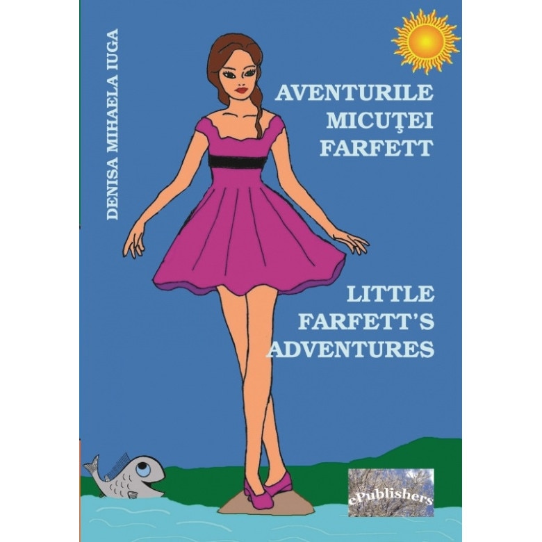 Aventurile micutei Farfett - Denisa Mihaela Iuga