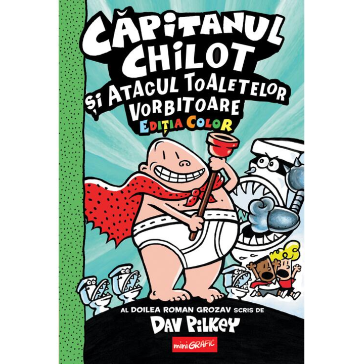 Capitanul Chilot 2. Capitanul Chilot si atacul toaletelor vorbitoare, Pilkey Dav