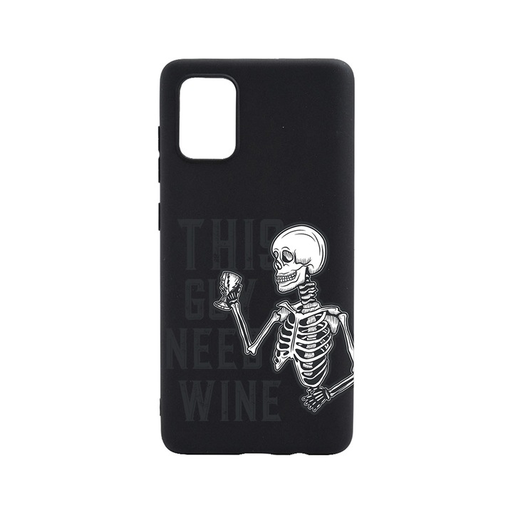 Husa BestCase® Slim SIlicon 0.8MM, Compatibila Cu Samsung Galaxy A72, This Guy Need Wine, Rezistenta la uzura, B 1026