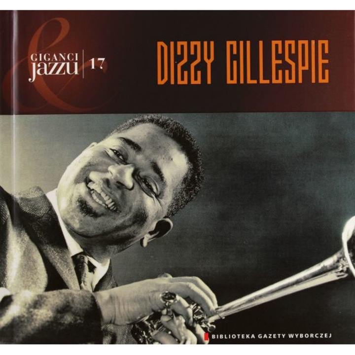 Giganci Jazzu 17: Dizzy Gillespie (digibook) [CD]