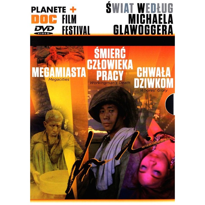 Planete DOC Review. Świat według Michaela Glawoggera: Megamiasta / Śmierć człowieka pracy / Chwała dziwkom [BOX] [3DVD]