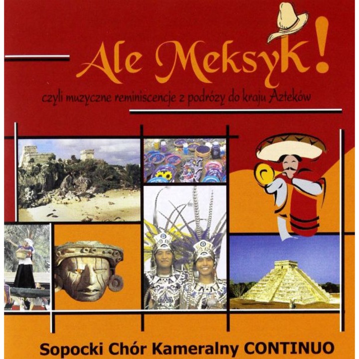 Chór Continuo: Ale Meksyk! [CD]