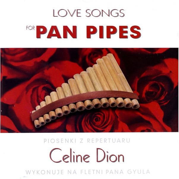 Gyula Celine Dion Love Songs For Pan Pipes [CD] eMAG.ro