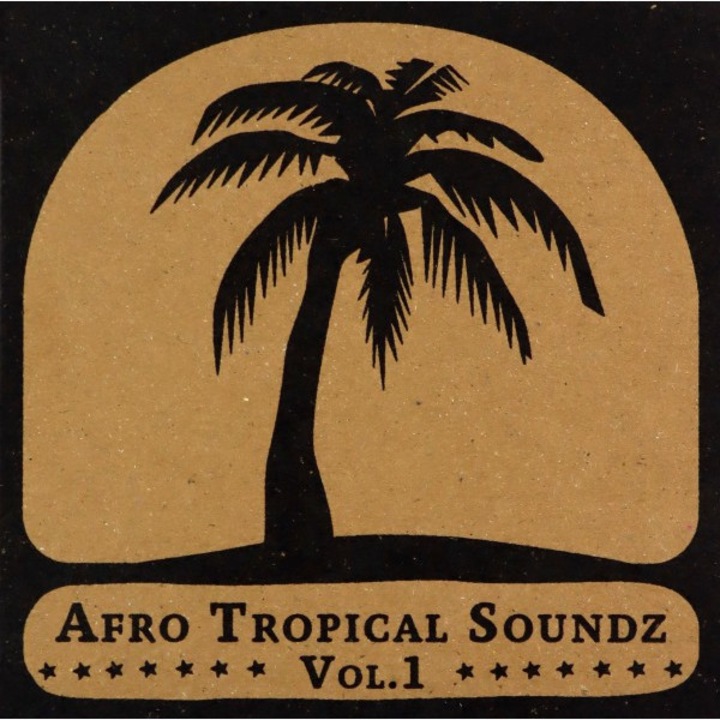 Afro Tropical Soundz Vol.I [CD]
