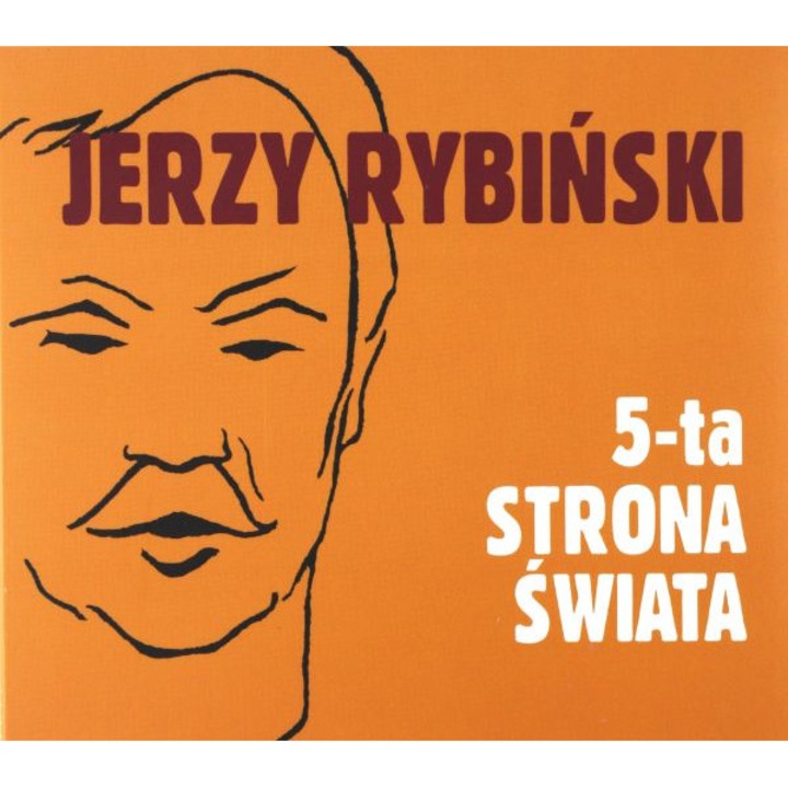 Jerzy Rybiński: 5-ta Strona Świata (digipack) [CD]
