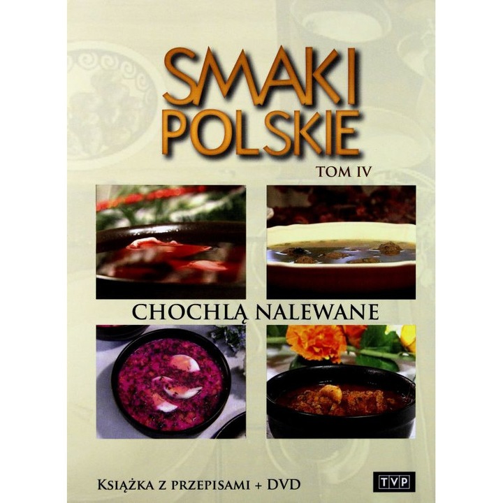 Smaki Polskie Tom 4: Chochlą nalewane [KSIĄŻKA]+[DVD]