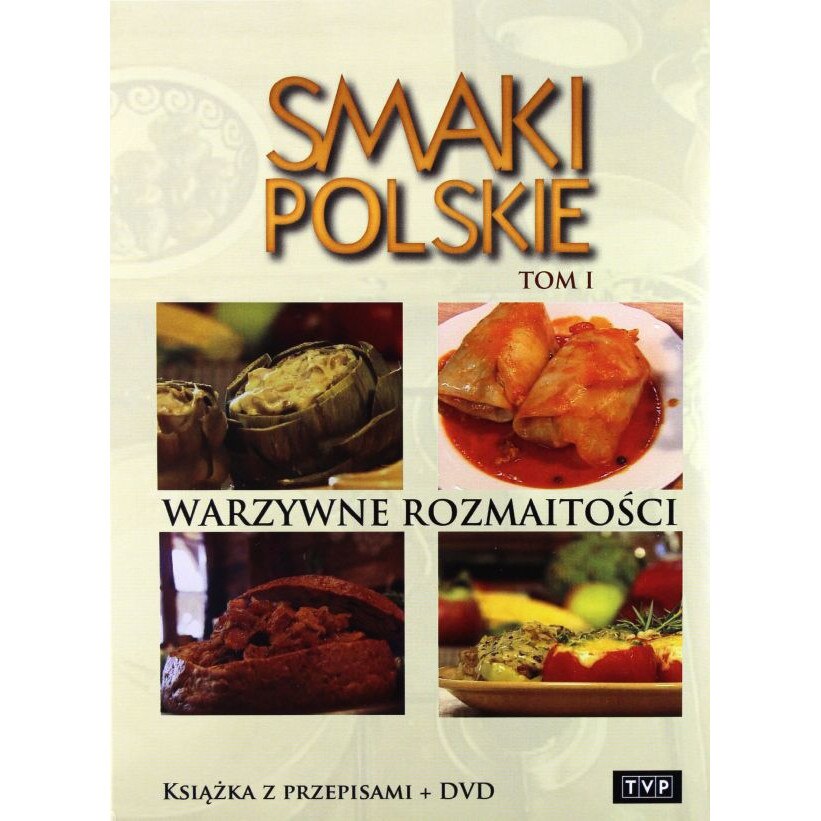 Smaki Polskie Tom 1: Warzywne rozmaitości [KSIĄŻKA]+[DVD] - eMAG.ro