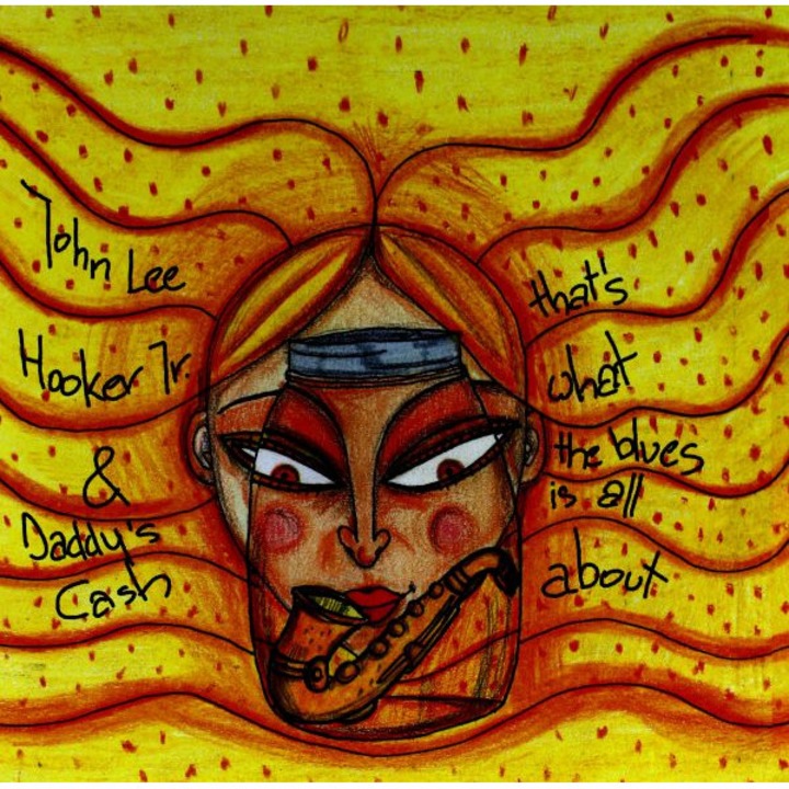 Hooker Lee John Jr. & Daddy's Cash: That's What The Blues Is All About [3xWINYL]