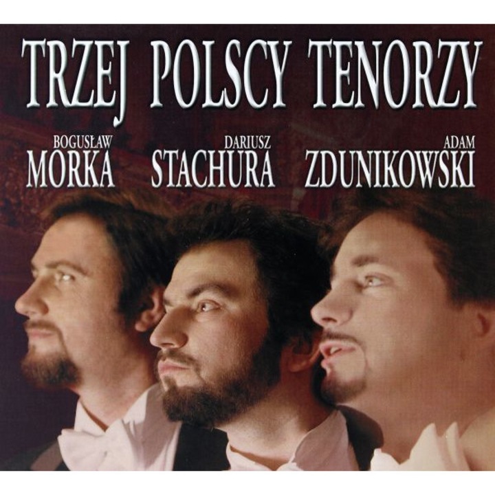 Trzej Polscy Tenorzy - Morka / Zdunikowski / Stachura (digipack) [CD]