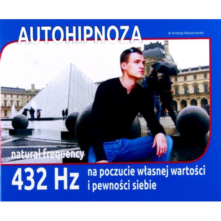 Autohipnoza na pobudzenie poczucia własnej wartości [CD]