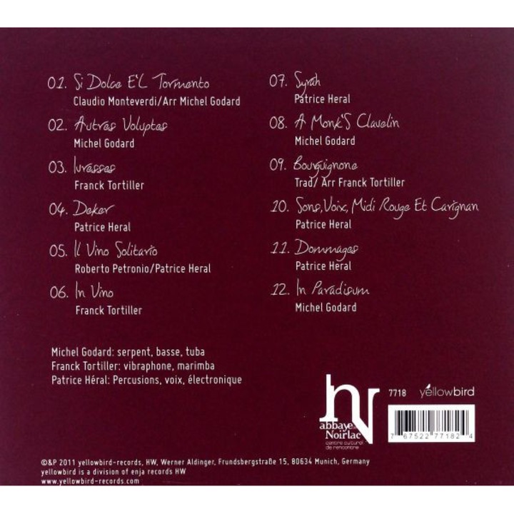 Godard, Michel / Tortiller, Franck / Heral, Patrice: Ivresses [CD]