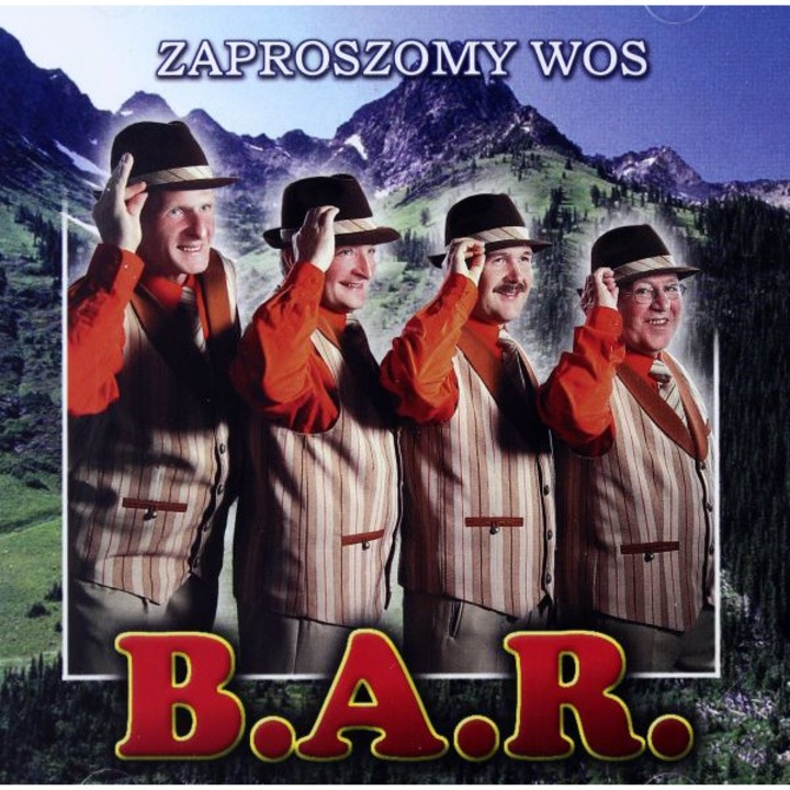 B.A.R: Zaproszomy Wos [CD]