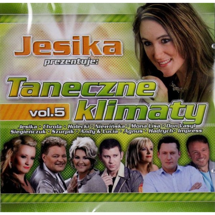 Jesika prezentuje - Taneczne klimaty vol. 5 [CD]
