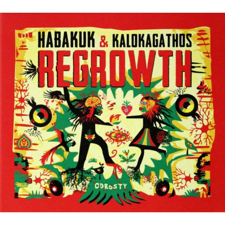 Habakuk & Kalokagathos: Regrowth [CD]