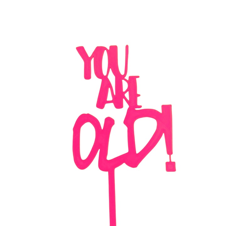 Tortafedő dekoráció "Öreg vagy", 9 x 15 cm, Málna rózsaszín