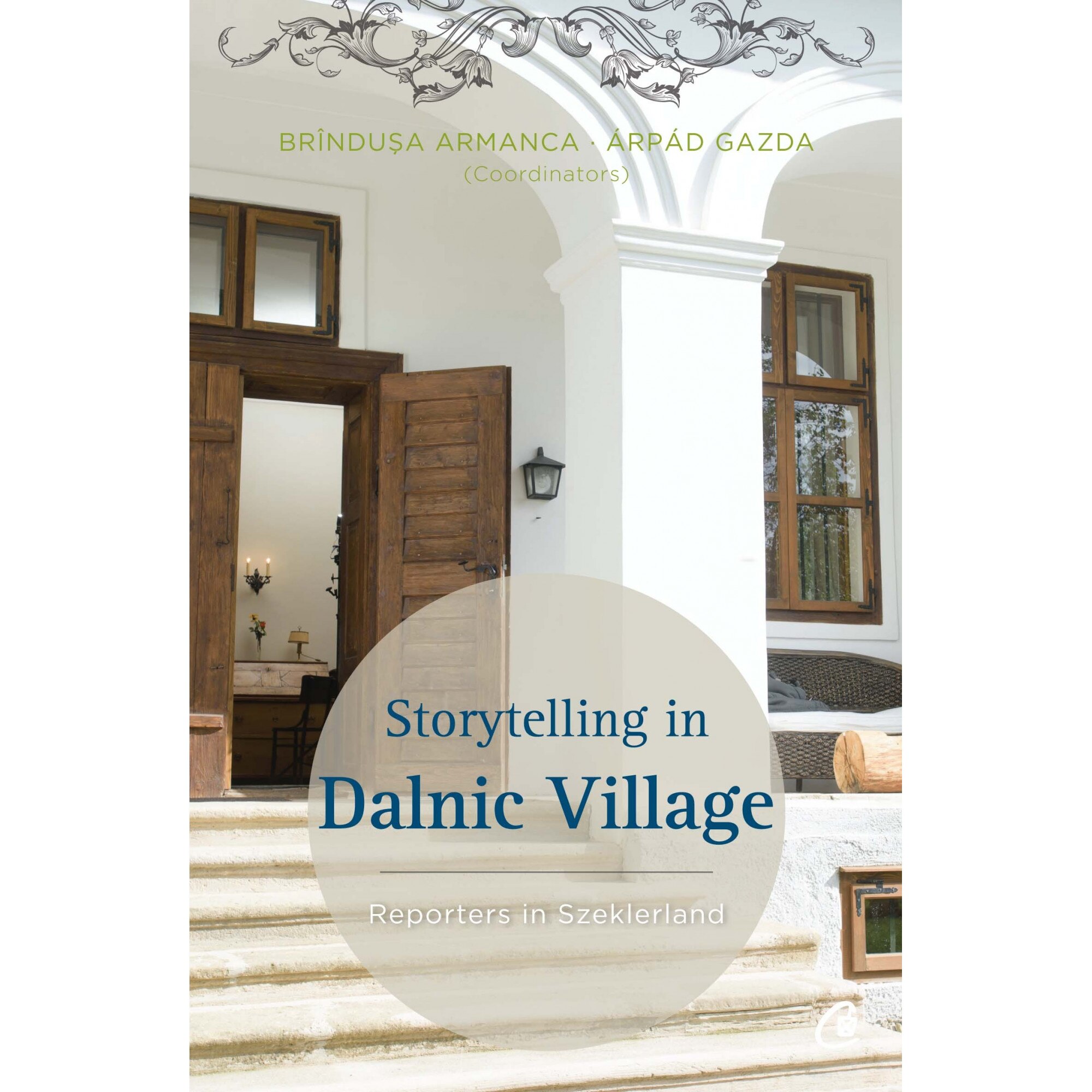 Storytelling in Dalnic Village - Brindusa Armanca,Arpad Gazda