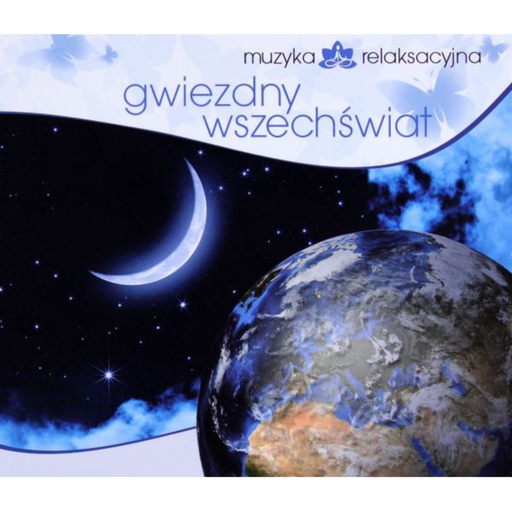 Muzyka Relaksacyjna - Gwiezdny Wszechświat [CD]