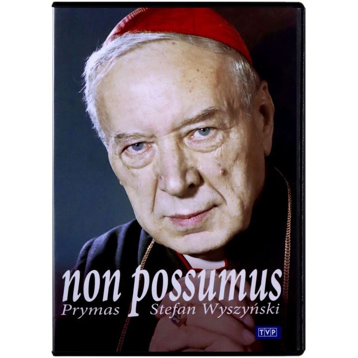 Non possumus. Prymas Stefan Wyszyński [DVD]