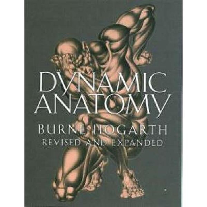 Dynamic Anatomy - Burne Hogarth