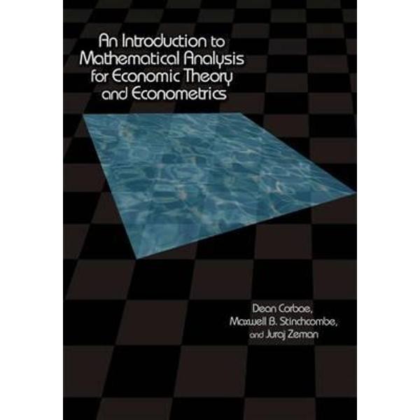 Introduction to Mathematical Analysis for Economic Theory an