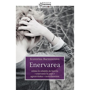 Enervarea - Ecaterina Burmistrova Enervarea - Ecaterina Burmistrova