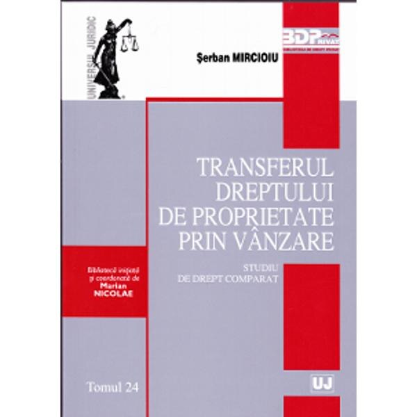 Transferul Dreptului de proprietate prin vanzare - Serban Mircioiu
