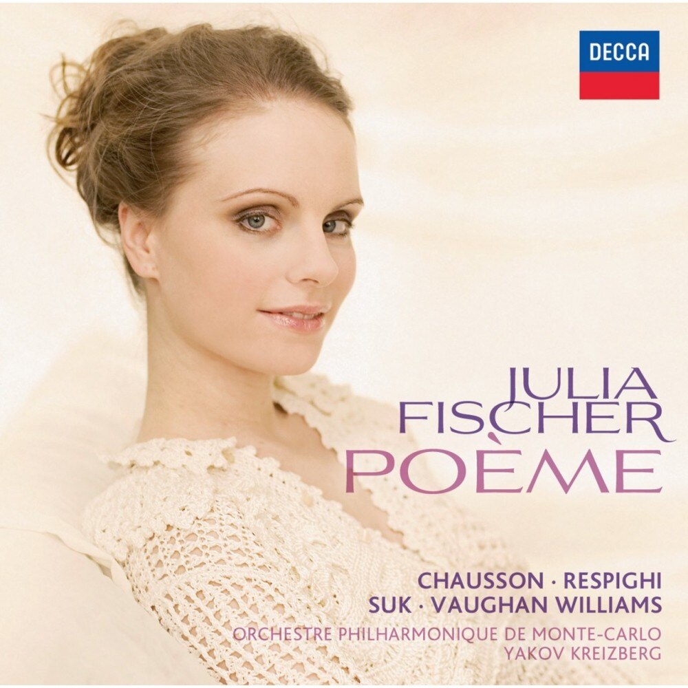 Julia Fischer, Carlo Yakov Kreizberg, Orchestre Philharmonique De Monte Carlo-Poeme-Respighi, Suk, Chausson, Ralph Vaughan Williams-CD