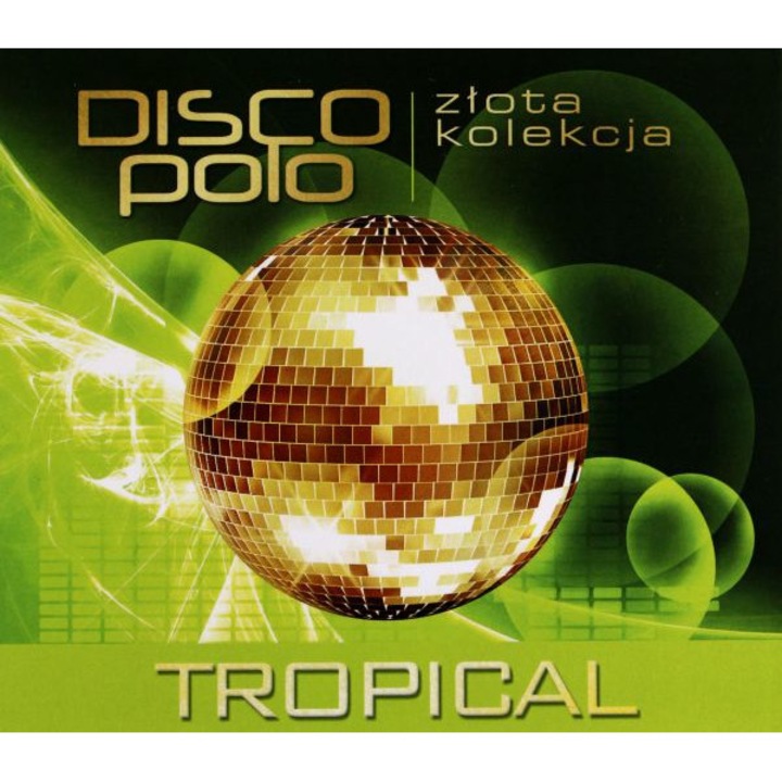 Tropical: Złota kolekcja Disco Polo - Zapach bzu [CD]