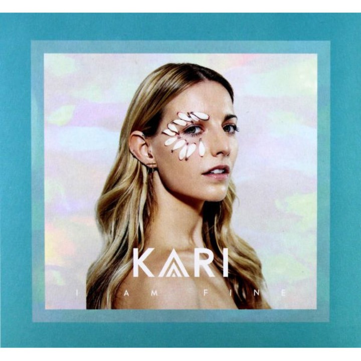 Kari: I Am Fine (digipack) [CD]